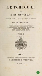 Le Tcheou-li, ou Rites des Tcheou, traduit pour la première fois du chinois